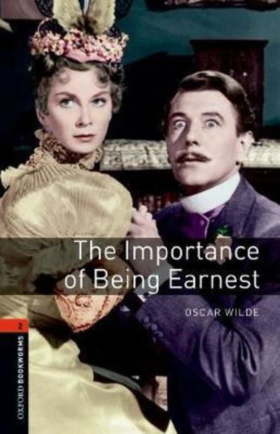 Cover for Oscar Wilde · Oxford Bookworms Library: Level 2:: The Importance of Being Earnest Playscript Audio Pack - Oxford Bookworms Library (Buch) (2016)