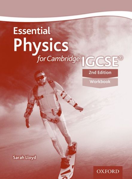 Cover for Sarah Lloyd · Essential Physics for Cambridge IGCSE (R) Workbook: Second Edition (Paperback Book) (2016)