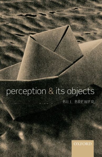 Cover for Brewer, Bill (University of Warwick) · Perception and its Objects (Paperback Book) (2013)