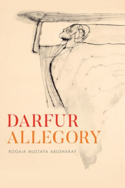 Cover for Rogaia Mustafa Abusharaf · Darfur Allegory (Hardcover bog) (2021)