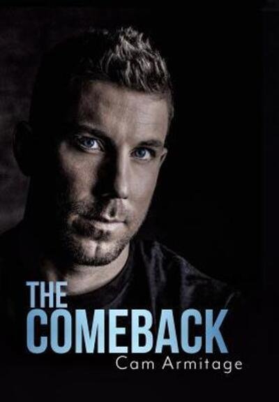 Cover for Cam Armitage · The Comeback (Hardcover Book) (2019)