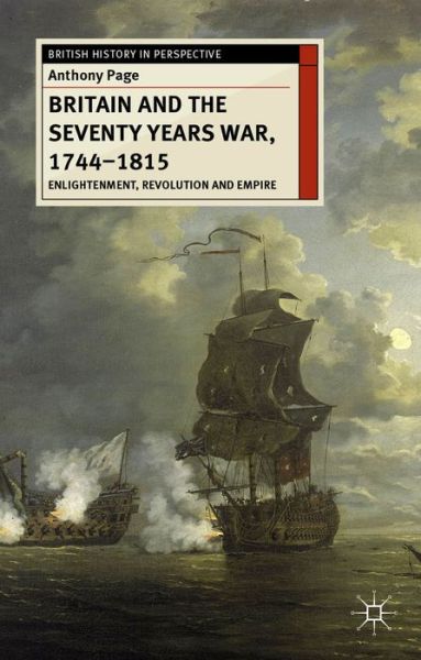 Cover for Anthony Page · Britain and the Seventy Years War 1744 1815 (Book) (2014)