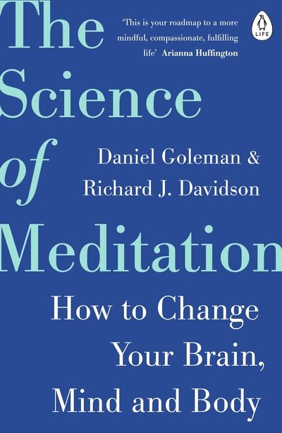 Cover for Daniel Goleman · The Science of Meditation: How to Change Your Brain, Mind and Body (Paperback Bog) (2018)