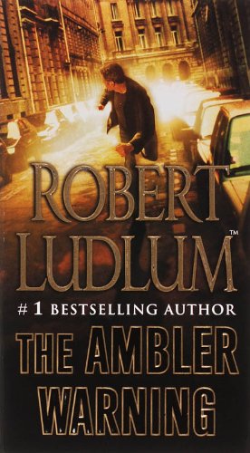 Cover for Robert Ludlum · The Ambler Warning: A Novel (Paperback Book) [Reprint edition] (2006)