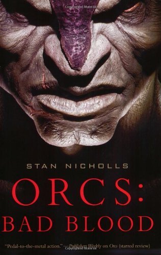 Cover for Stan Nicholls · Orcs: Bad Blood (Taschenbuch) [Firs Edition First Printing edition] (2009)