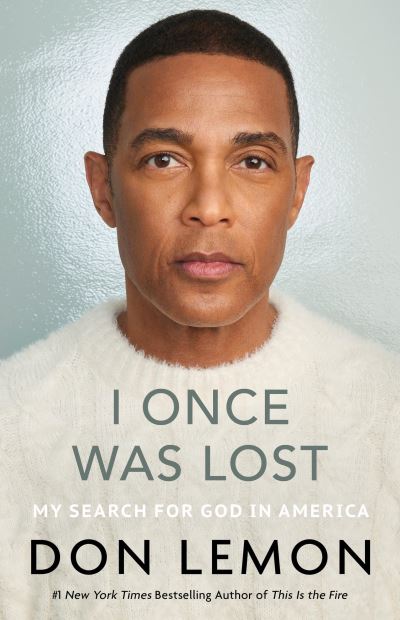 Don Lemon · I Once Was Lost (Book) (2024)