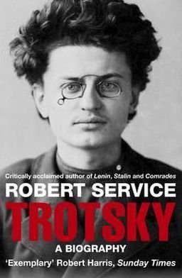 Cover for Robert Service · Trotsky: A Biography (Paperback Book) [Unabridged edition] (2010)