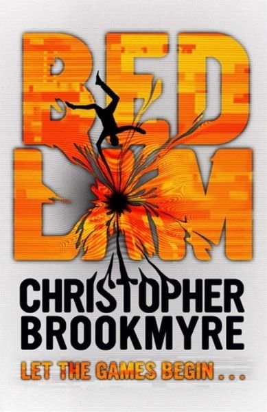 Cover for Christopher Brookmyre · Bedlam (Paperback Book) (2014)
