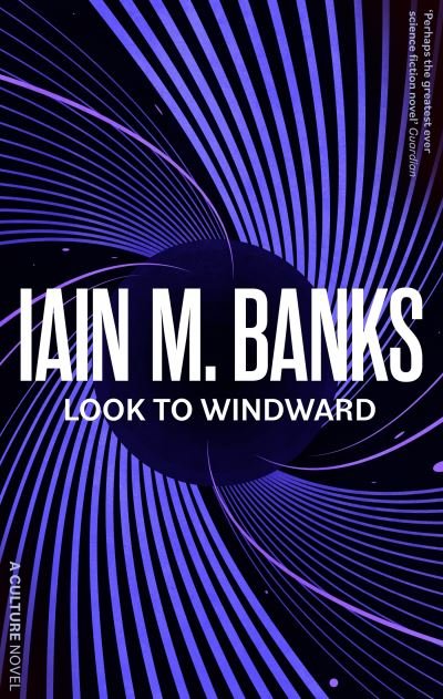 Cover for Iain M. Banks · Look To Windward - Culture (Paperback Book) (2023)