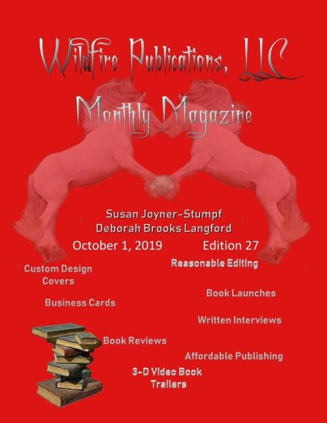 Wildfire Publications Magazine October 1, 2019 Issue, Edition 27 - Susan Joyner Deborah Brooks Langford - Książki - Lulu Press, Inc. - 9780359955695 - 2 października 2019