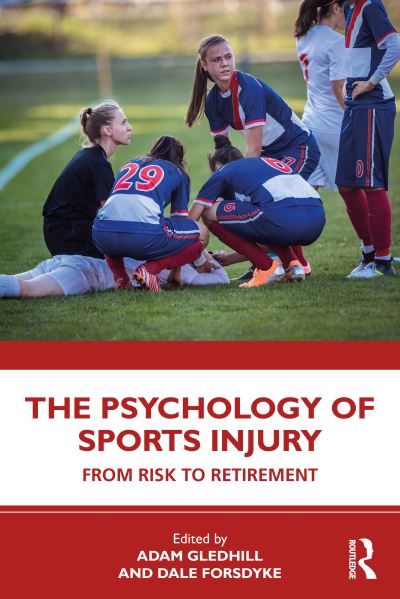 Cover for The Psychology of Sports Injury: From Risk to Retirement (Paperback Book) (2021)