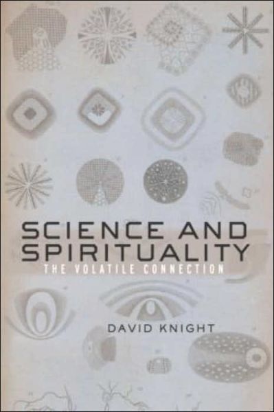 Cover for David Knight · Science and Spirituality: The Volatile Connection (Paperback Book) (2003)