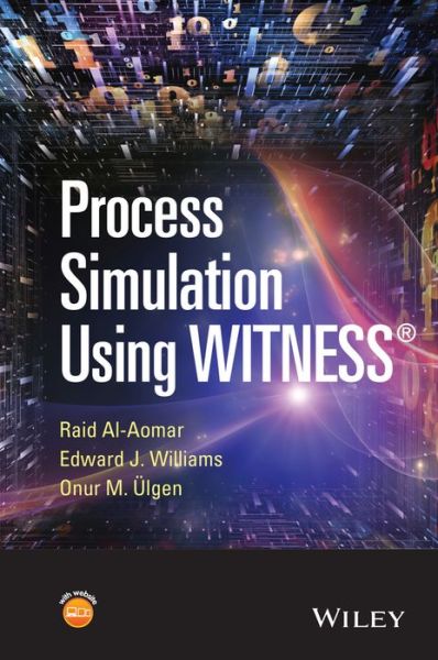 Cover for Al-Aomar, Raid (Jordan University of Science and Technology) · Process Simulation Using WITNESS (Hardcover Book) (2015)