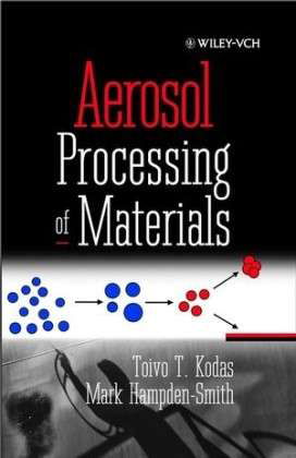 Cover for Kodas, Toivo T. (Superior Micropowders, Albuquerque, NM) · Aerosol Processing of Materials (Hardcover Book) (1999)