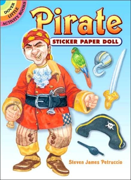 Cover for Steven James Petruccio · Pirate Sticker Paper Doll - Little Activity Books (MERCH) (2006)