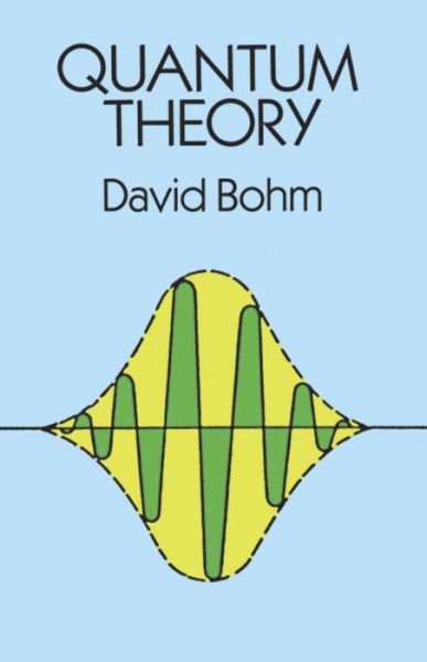 Cover for David Bohm · Quantum Theory - Dover Books on Physics (Pocketbok) [New edition] (2003)