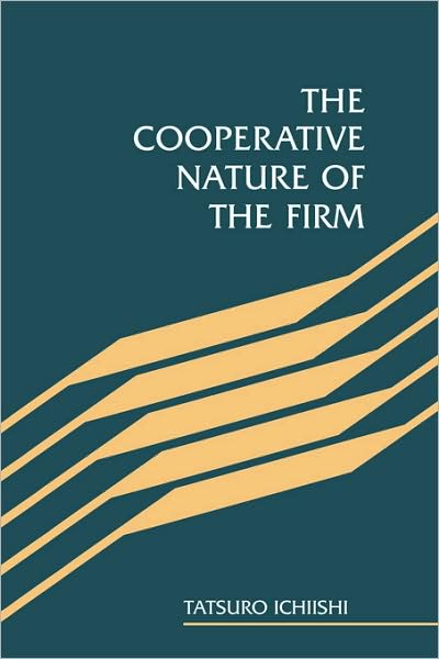 Cover for Ichiishi, Tatsuro (Ohio State University) · The Cooperative Nature of the Firm (Paperback Book) (2008)