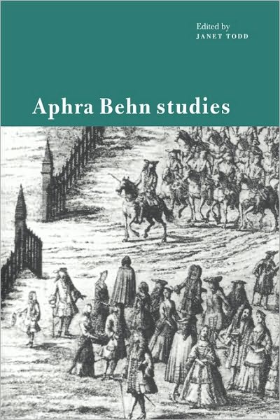 Aphra Behn Studies - Janet Todd - Books - Cambridge University Press - 9780521471695 - March 28, 1996