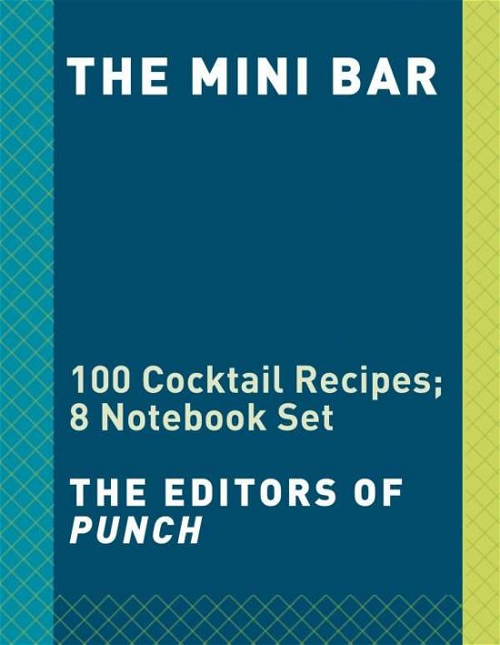 Cover for Brad Thomas Parsons · The Mini Bar: 80 Cocktail Recipes (Buch) (2018)