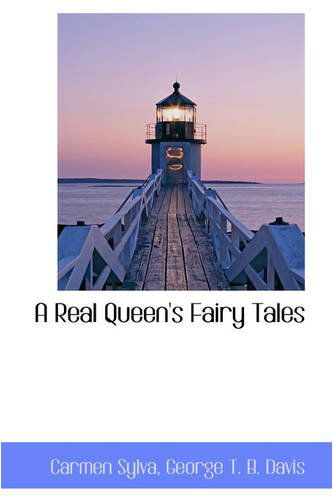Cover for Carmen Sylva · A Real Queen's Fairy Tales (Hardcover Book) (2008)