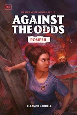 Cover for Dk · Against The Odds Pompeii (Book) (2025)