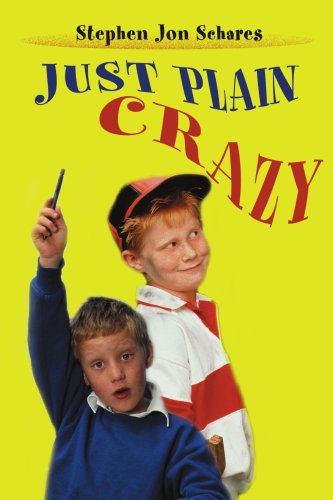 Cover for Stephen Schares · Just Plain Crazy (Paperback Book) (2000)