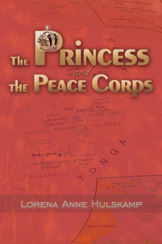 Cover for Lorena Hulskamp · The Princess and the Peace Corps (Paperback Book) (2006)