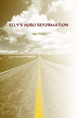 Elly's Hobo Reformation - Nr Tidd - Boeken - Nilson Tidd - 9780615170695 - 2 mei 2008