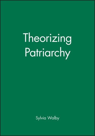 Cover for Walby, Sylvia (University of Leeds) · Theorizing Patriarchy (Taschenbuch) (1990)