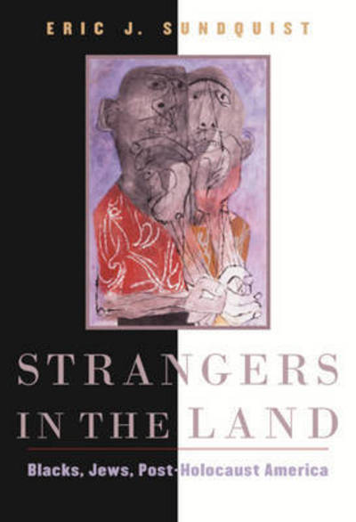 Cover for Eric J. Sundquist · Strangers in the Land: Blacks, Jews, Post-Holocaust America (Paperback Book) (2008)