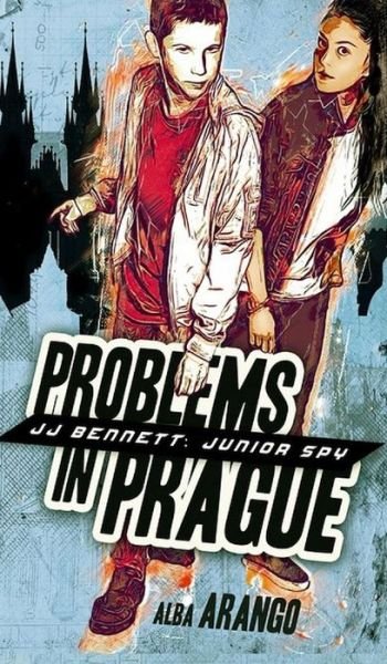 Cover for Alba Arango · Problems in Prague (Hardcover Book) (2018)