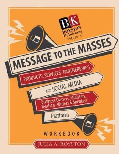 Cover for Julia A Royston · Message to the Masses Workbook (Paperback Book) (2015)