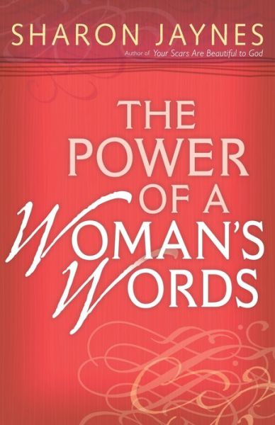 Cover for Sharon Jaynes · The Power of a Woman's Words (Paperback Book) (2007)