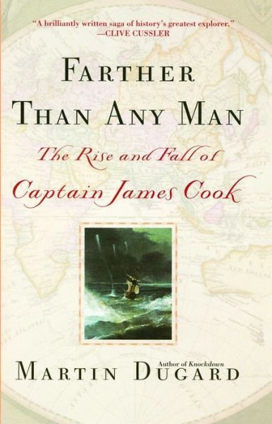 Farther Than Any Man: The Rise and Fall of Captain Cook - Martin Dugard - Books - Simon & Schuster Ltd - 9780743400695 - January 20, 2003