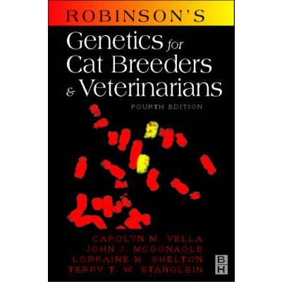 Cover for Vella, Carolyn M. (Licenced Judge, American Cat Fanciers' Association; Professional member of the Cat Writers' Association; Registered cat breeder) · Robinson's Genetics for Cat Breeders and Veterinarians (Inbunden Bok) (1999)