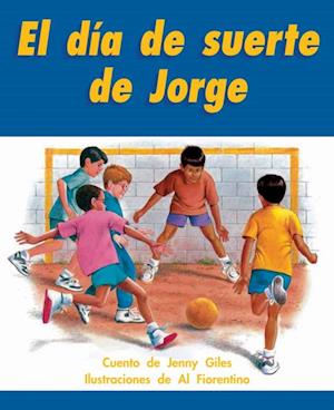 El dia de suerte de Jorge - Jenny Giles - Books - RIGBY - 9780757881695 - May 1, 2004