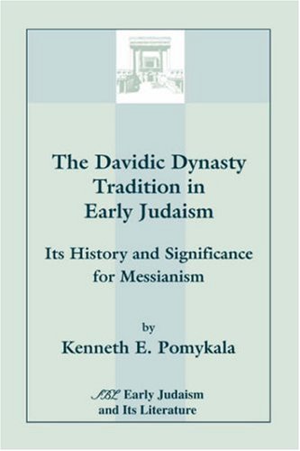 Cover for Pomykala · The Davidic Dynasty Tradition in Early Judaism: Its History and Significance for Messianism (Paperback Book) (1995)