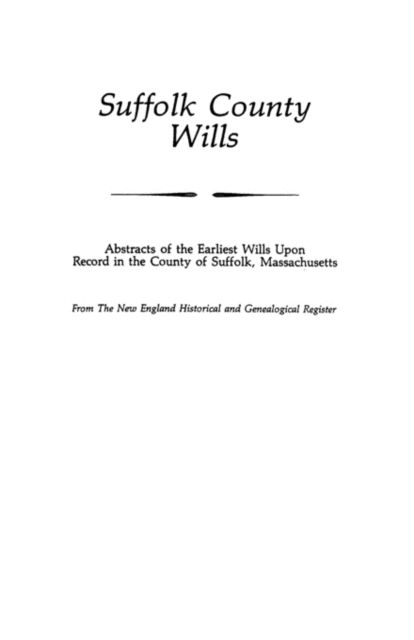 Cover for New England Historical and Genealogical Register · Suffolk County Wills (Taschenbuch) [Reprint edition] (2009)