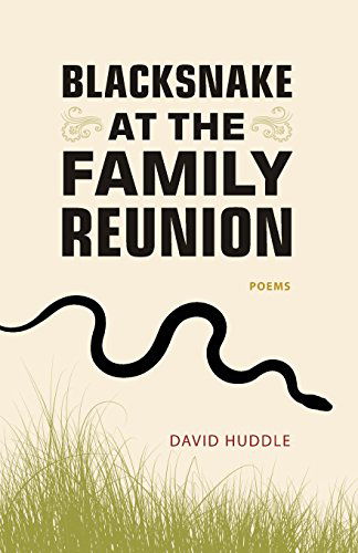 Cover for David Huddle · Blacksnake at the Family Reunion: Poems - Southern Messenger Poets (Paperback Book) (2012)