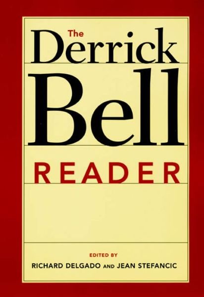 Cover for Richard Delgado · The Derrick Bell Reader - Critical America (Inbunden Bok) (2005)