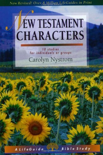 Cover for Carolyn Nystrom · New Testament Characters (Lifeguide Bible Studies) (Paperback Book) [Student / Stdy Gde edition] (2003)