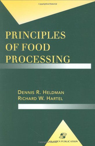 Cover for Richard W Hartel · Principles of Food Processing - Food Science Text Series (Hardcover Book) (1997)