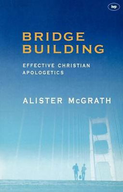 Bridge-building: Creative Christian Apologetics - A McGrath - Books - Inter-Varsity Press - 9780851109695 - September 18, 1992