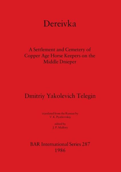 Dereivka - D.Y. Telegin - Books - British Archaeological Reports - 9780860543695 - December 31, 1986