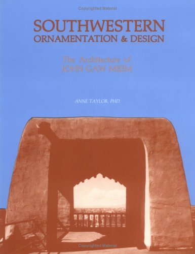 Cover for Anne Taylor · Southwestern Ornamentation and Design: the Architecture of John Gaw Meem (Paperback Book) [1st edition] (2016)