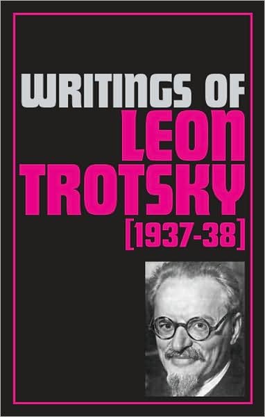 Cover for Leon Trotsky · Writings of Leon Trotsky, 1937-38 (Writings of Leon Trotsky) (Paperback Book) [2Rev Ed edition] (1976)