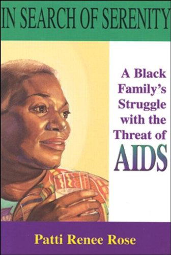 Cover for Patti Renee Rose · In Search of Serenity: a Black Familys Struggle with the Threat of Aids (Taschenbuch) (1993)