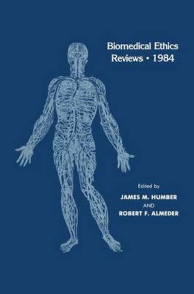 Cover for James M. Humber · Biomedical Ethics Reviews * 1984 - Biomedical Ethics Reviews (Hardcover Book) [1984 edition] (1984)