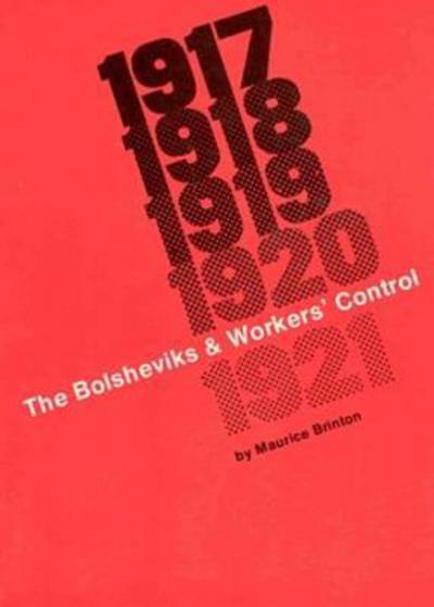 Cover for Maurice Brinton · Bolsheviks &amp; Workers Control (Paperback Book) (1970)