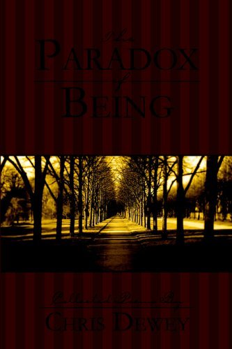 Cover for Christopher Dewey · The Paradox of Being (Paperback Book) (2004)